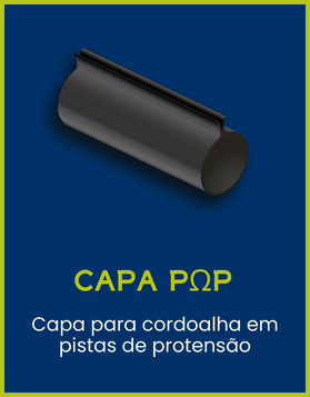 CAPA PΩP Coplas - Capa para cordoalha em pistas de protensão