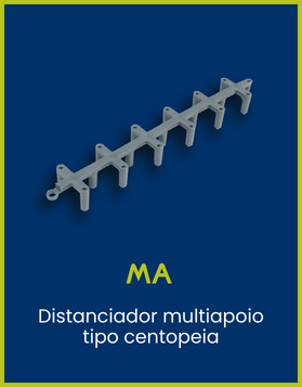 MA Coplas - Distanciador multiapoio tipo centopeia