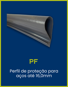 PF Coplas - Perfil de proteção para aços até 16,0mm