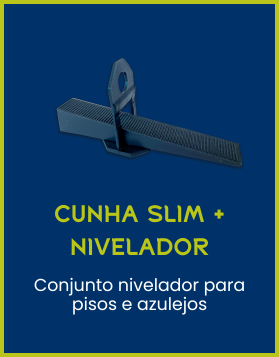 CUNHA SLIM + NIVELADOR